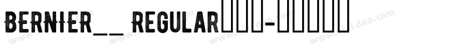 BERNIER__ Regular手机版字体转换